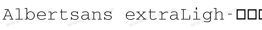 Albertsans extraLigh字体转换